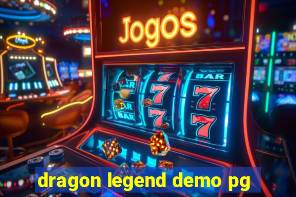 dragon legend demo pg